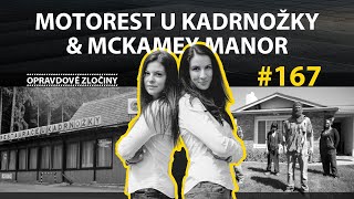 #167 - Motorest U Kadrnožky \u0026 McKamey Manor