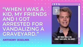 Anthony Jeselnik “When I was a kid, my friends and I got arrested for vandalizing a graveyard ”