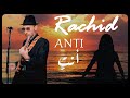 Anti (you)  أنت by Rachid from Morocco- Words and music: Rachid EL GUENNOUNI- رشيد الكنوني من المغرب