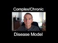 Were You Drawn To The Complex/Chronic Diseaze Model