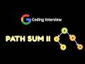 113. Path Sum II | Leetcode 113
