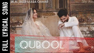 Qubool full Mp3 || Lyrical song || Bilal saeed ft:saba qamar || SRY. Xsis