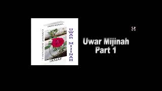 UWAR MIJINAH EPISODE 1 Labari mai cike da Soyayyah, sadaukarwa, hakuri tare da biyayyah mai tsanani