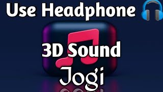 Jogi [3D Sound] | Rajkumar Rao & Kriti kharbanda | Shaadi Mein Zarur Aana | #viralsongs #music3d