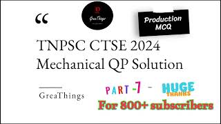 TNPSC CTSE 2024|DIPLOMA|MECHANICAL QUESTIONS SOLVED|PART -7|GreaThings|Mechanical in Tamil