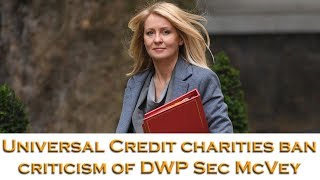 Universal Credit charities banned from criticizing Esther McVey