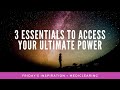 FI ✨ ‘3 Essentials to Access YOUR Ultimate Power’ 🥳✨😍 + MediClearing