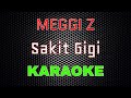 Meggi Z - Sakit Gigi Akustik [Karaoke] | LMusical