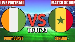 Ivory Coast Vs Senegal Live Match Score🔴