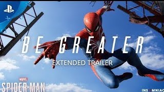 Marvel’s Spider-Man – Be Greater Extended Trailer _ PS4 Sony Interactive Entertainment. LTD