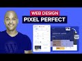 How To Make Pixel Perfect Designs With WordPress - EASY!