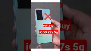Don't Buy iQOO Z7s 5g : 2 Big Problems ❌