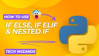 Python Conditional Statements Explained | if, elif, else, and Nested if