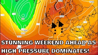 Stunning Weekend Ahead as High Pressure Dominates! 17th May 2024