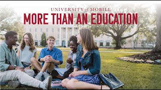 University of Mobile: More Than an Education