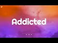 Zerb & The Chainsmokers - Addicted (Lyrics) ft. Ink