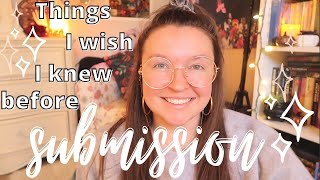 5 Things I Wish I knew Before Going On Submission