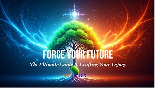 FORGE YOUR FUTURE: The Ultimate Guide to Crafting Your Legacy #motivation #motivationalvideo