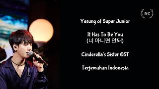 Yesung Suju - It Has To Be You Cinderellas Sister Ost Lyrics Indo Sub