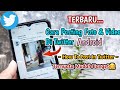 Cara Mudah Posting Foto & Video Di Twitter Terbaru - How To Post In Twitter