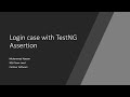 Selenium Login case verification with TestNG Assertion | Update about Chrome111.xx fix