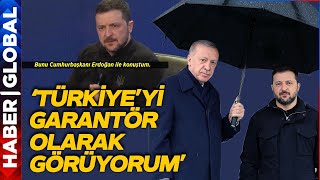 Zelenski: Avrupa Türkiye'ye Bakmalı! Ukrayna Lideri Türkiye'yi Garantör Olarak Gördüğünü Açıkladı