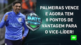 LÍDER Palmeiras AMPLIA vantagem, Flamengo cai para 3º, e SPFC e Corinthians EMPATAM! | BATE PRONTO