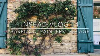 Life at INSEAD #14: Barbizon, Painter's Village