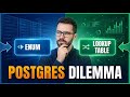 Postgres ENUM vs Lookup Table — The 1 Question That Decides It