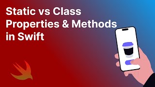 Static vs Class Properties & Methods in Swift Explained