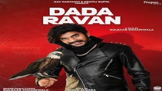Dada Ravan Gulzar Chhaniwala Haryanvi song status Ringtone 2021