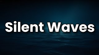 Silent Waves - Lyrics