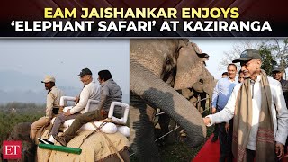 EAM S Jaishankar enjoys ‘elephant safari’ at Kaziranga Wildlife, calls it 'adbhut experience'