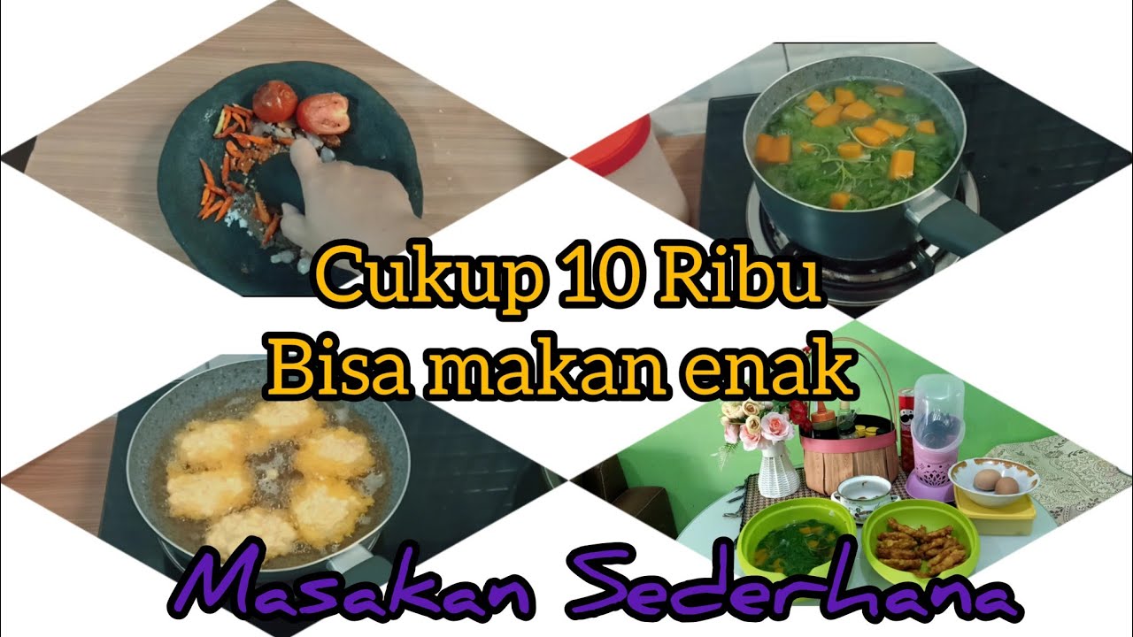 Masakan Sederhana Cukup 10ribu, Enak Dan Cukup Untuk Seharian - YouTube