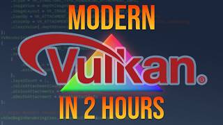 Learn Modern Vulkan in 2 Hours (Dynamic Rendering, No Render Passes!)