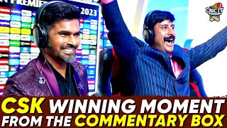 CSK Winning Moment From The Commentary Box | Cric It with Badri