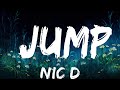 1 Hour |  Nic D - Jump (Lyrics)