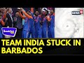 Team India Stranded! Curfew In Barbados Due To Hurricane Beryl, Airport Shut | The Breakfast Club