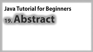Java for Beginners: 19.Abstract (Abstract Class and Abstract Method)Tagalog
