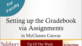 Setting up the MyClasses Gradebook via Assignments