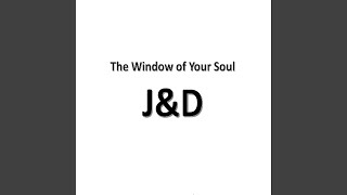 The Window of Your Soul