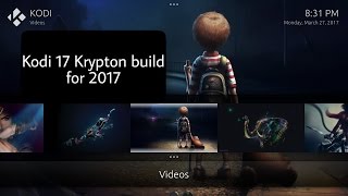 Kodi 17 krypton build for 2017