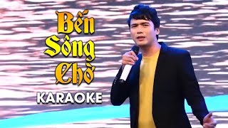 [KARAOKE] Bến Sông Chờ - Lê Sang