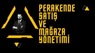 Perakende Satış ve Mağaza Yönetimi Dersleri / ÜRÜN VE ÜRÜN YÖNETİMİ