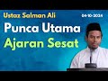 Ust Salman Ali: Punca Utama Ajaran Sesat