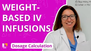 Weight Based IV Infusions: Dosage Calculation | @LevelUpRN