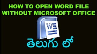 How to open word file without Microsoft office Telugu