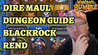 Dire Maul Dungeon Guide - Blackrock Week - Rend Blackhand - Warcraft Rumble