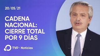 Cadena nacional: cierre total por 9 días