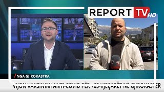 Report TV - Vijon vaksinimi në Gjirokastër